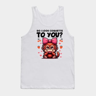 Do I Look Coquette? 💝 Bored Orangutan Tank Top